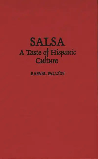 Salsa: A Taste of Hispanic Culture - Hardcover