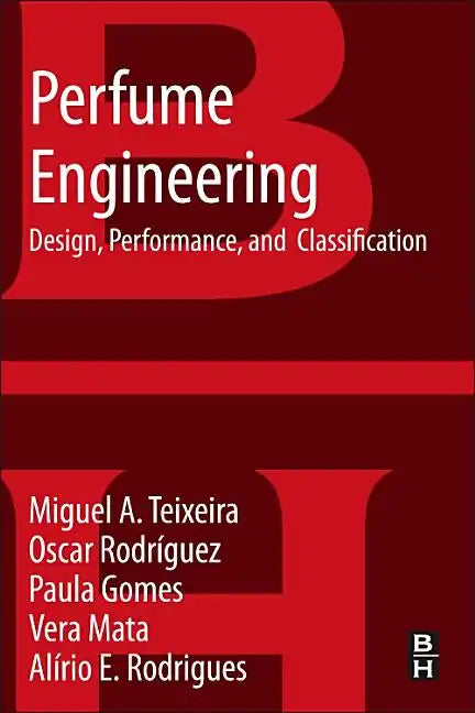 Perfume Engineering: Design, Performance and Classification - Paperback