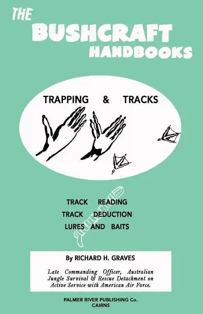 The Bushcraft Handbooks - Trapping & Tracks - Paperback