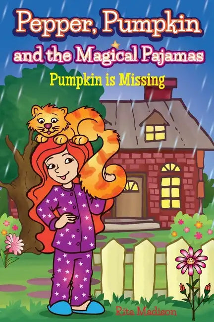 Pepper, Pumpkin and the Magical Pajamas: Pumpkin is Missing - Paperback