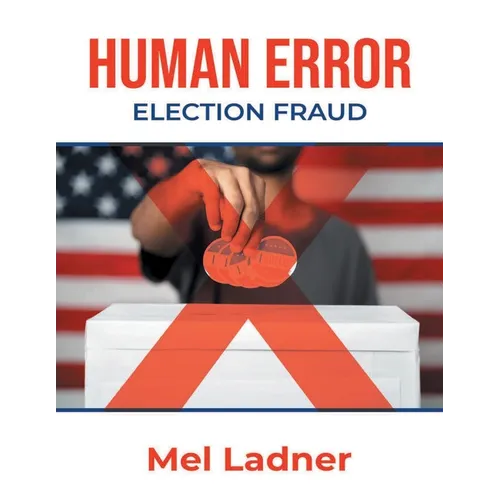 Human Error: Election Fraud - Paperback