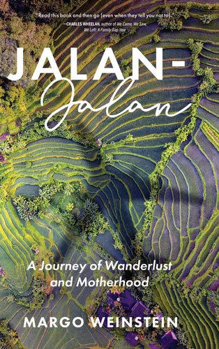 Jalan-Jalan: A Journey of Wanderlust and Motherhood - Hardcover