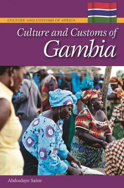 Culture and Customs of Gambia - Hardcover