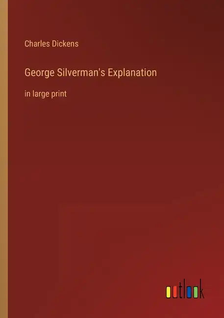 George Silverman's Explanation: in large print - Paperback