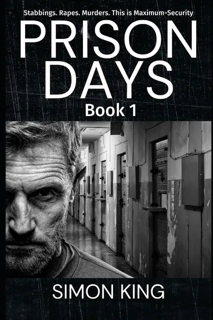 Prison Days: True Diary Entries by a Maximum Security Prison Officer, June 2018 - Paperback