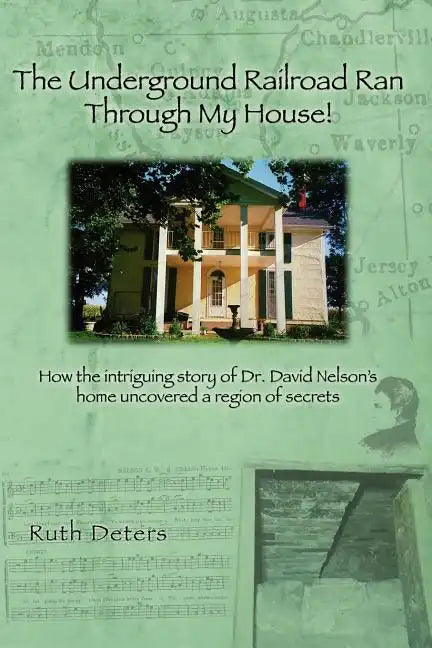 The Underground Railroad Ran Through My House! - Paperback