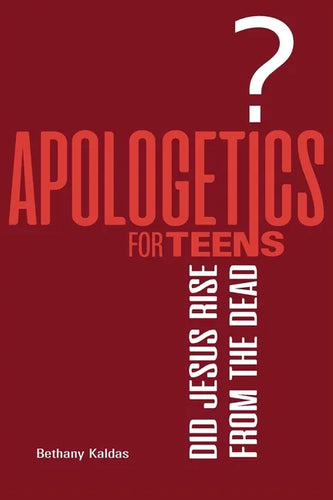 Apologetics for Teens - Did Jesus Rise from the Dead? - Paperback