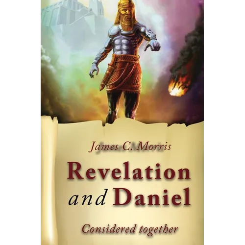 Revelation And Daniel Considered Together - Paperback