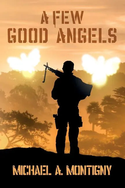 A Few Good Angels - Paperback