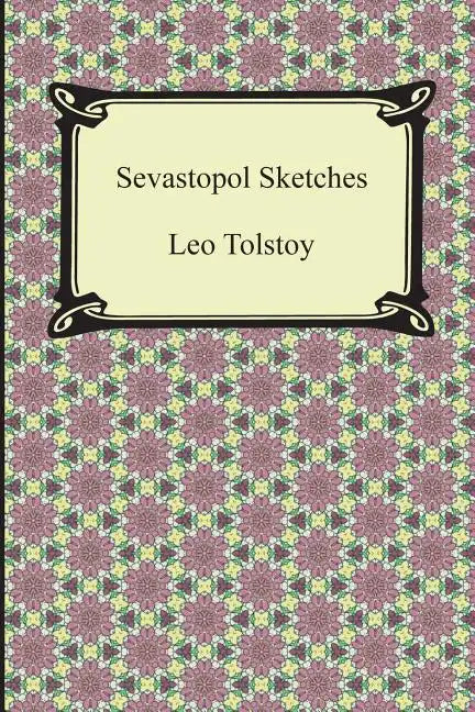 Sevastopol Sketches (Sebastopol Sketches) - Paperback
