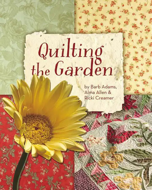 Quilting the Garden - Paperback