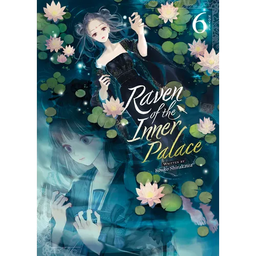 Raven of the Inner Palace (Light Novel) Vol. 6 - Paperback