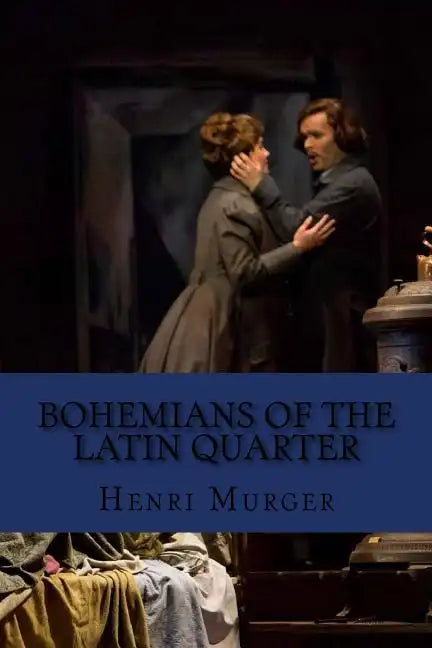 Bohemians of the latin quarter (English Edition) - Paperback