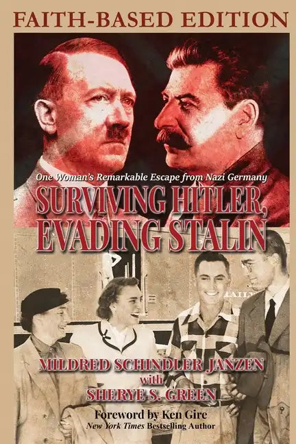Surviving Hitler, Evading Stalin: One Woman's Remarkable Escape from Nazi Germany - Faith-Based Edition - Paperback