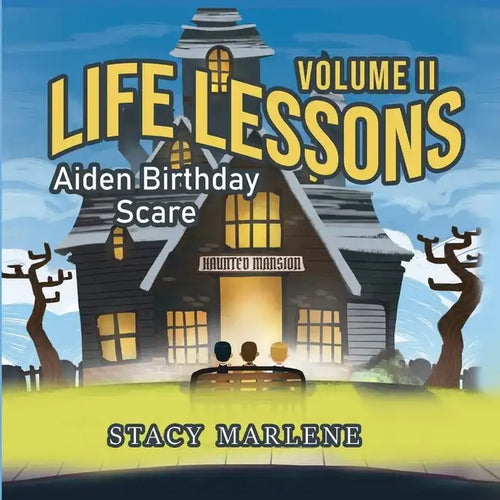 Life Lessons Volume II: Aiden Birthday Scare - Paperback
