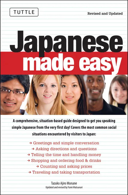 Japanese Made Easy: Revised and Updated: The Ultimate Guide to Quickly Learn Japanese from Day One - Paperback