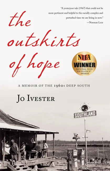 The Outskirts of Hope: A Memoir of the 1960s Deep South - Paperback