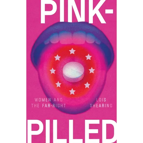 Pink-Pilled: Women and the Far Right - Paperback