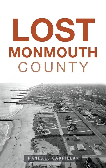 Lost Monmouth County - Hardcover