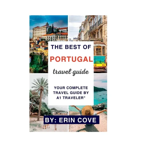 A1 Traveler: Portugal (Travel Guide) Planning A Trip To Portugal - Paperback