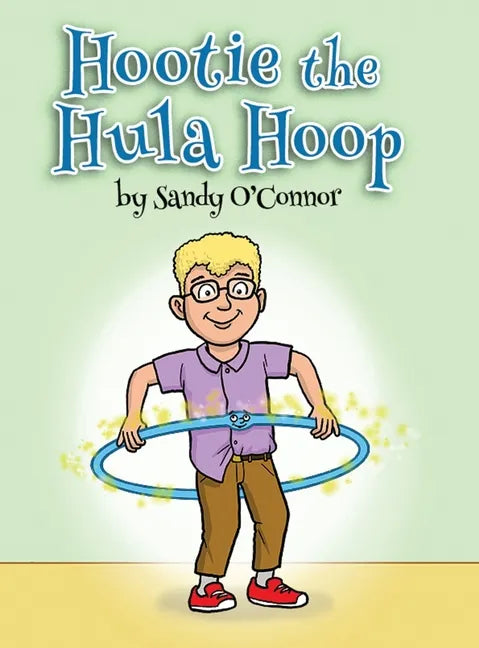 Hootie the Hula Hoop - Hardcover