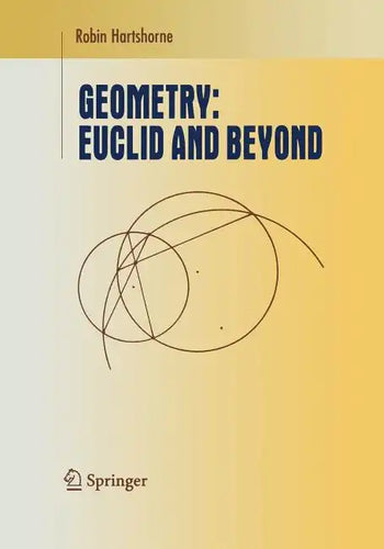 Geometry: Euclid and Beyond - Paperback