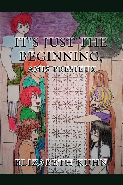 It's Just the Beginning, Amis Presieux - Paperback