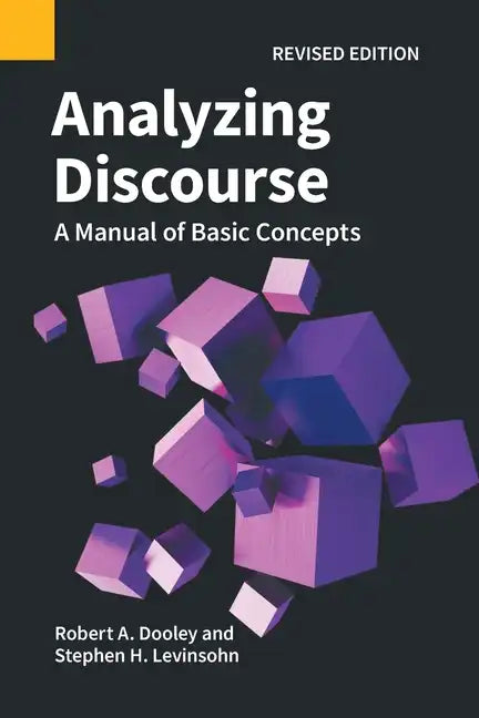 Analyzing Discourse, Revised Edition: A Manual of Basic Concepts - Paperback