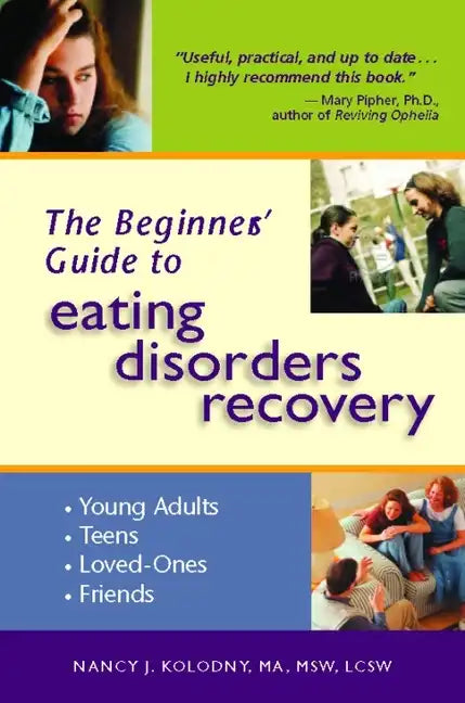 The Beginner's Guide to Eating Disorders Recovery - Paperback