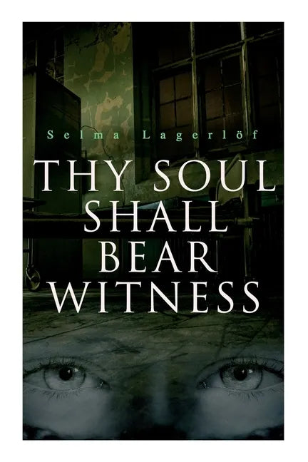 Thy Soul Shall Bear Witness - Paperback