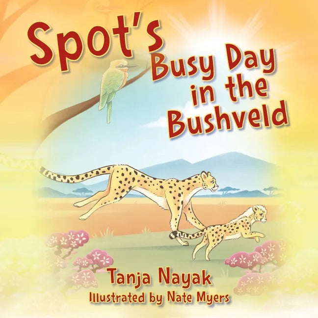 Spot's Busy Day in the Bushveld - Paperback