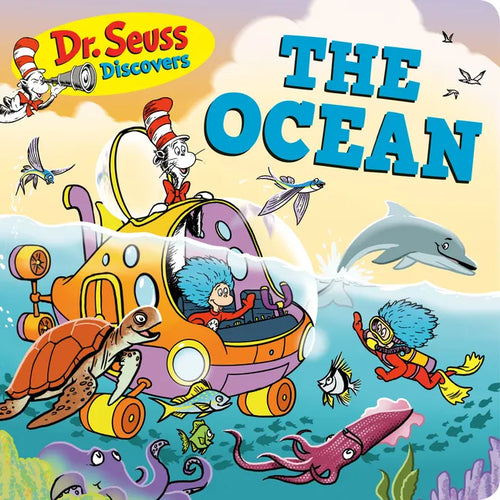Dr. Seuss Discovers: The Ocean - Board Book