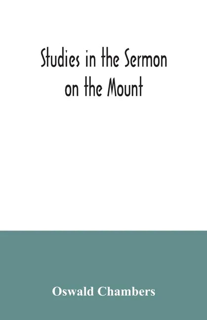Studies in the Sermon on the Mount - Paperback