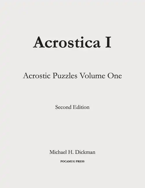Acrostica I: Acrostic Puzzles Volume One - Paperback