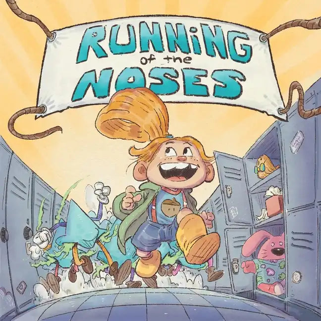 Running of the Noses: It's not just another snot book. - Paperback
