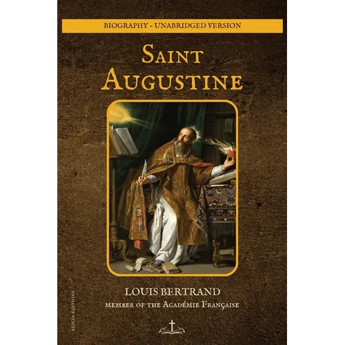 Saint Augustine: Biography - unabridged version - Paperback