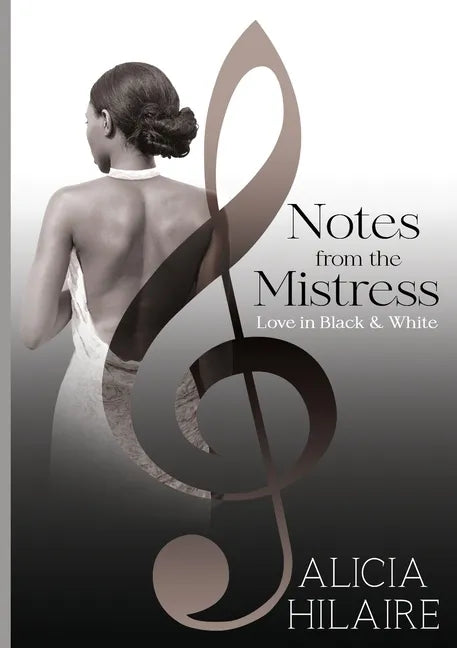 Notes From The Mistress: Love in Black and White - Paperback