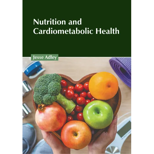Nutrition and Cardiometabolic Health - Hardcover