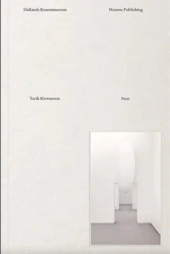 Tarik Kiswanson: Nest - Hardcover