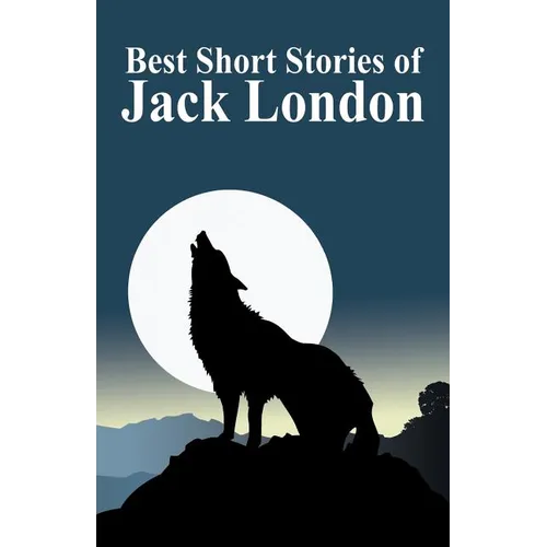 The Best Short Stories of Jack London - Paperback