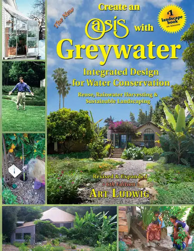 Create an Oasis with Greywater - Paperback