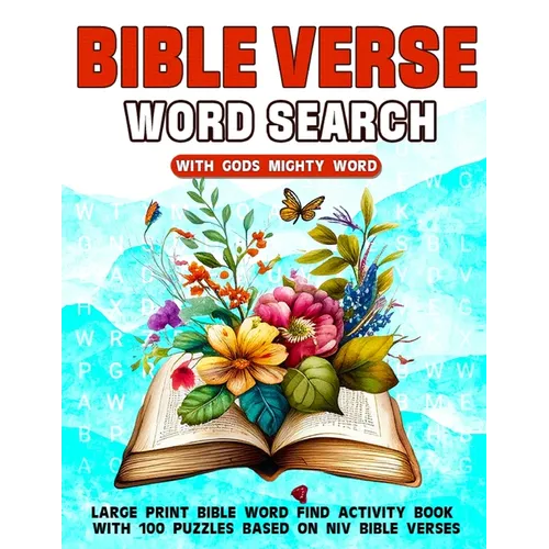 Bible Verse Word Search With Gods Mighty Word: Large Print Bible Word Find Activity Book With 100 Puzzles Based On NIV Bible Verses - Paperback