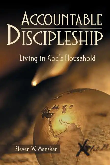 Accountable Discipleship: Living in God's Household - Paperback