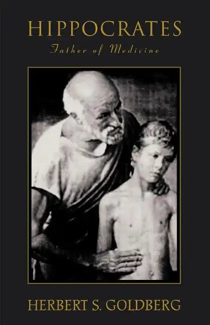 Hippocrates: Father of Medicine - Paperback