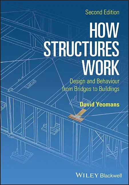How Structures Work 2e Pbk - Paperback