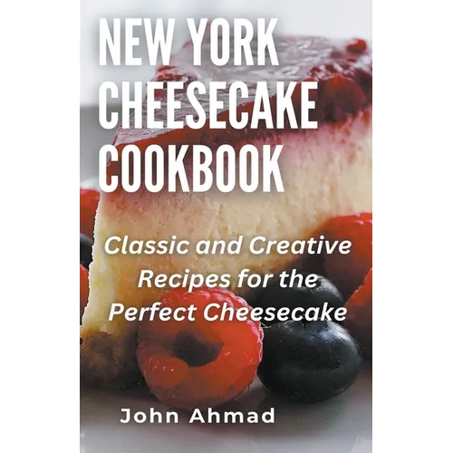 New York Cheesecake Cookbook - Paperback