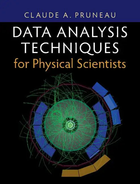Data Analysis Techniques for Physical Scientists - Hardcover