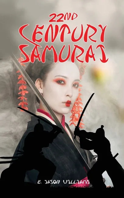 22nd Century Samurai - Hardcover