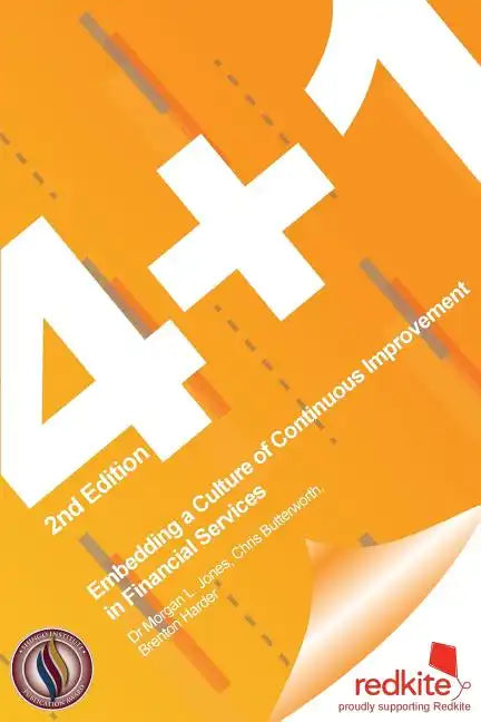 4 + 1: Embedding a Culture of Continuous Improvement in Financial Services - Paperback