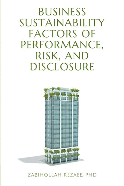 Business Sustainability Factors of Performance, Risk, and Disclosure - Paperback